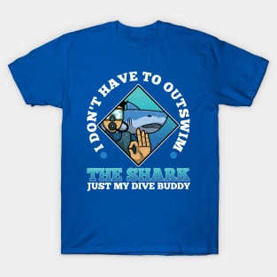 i don't have to out swim 2 T-Shirt